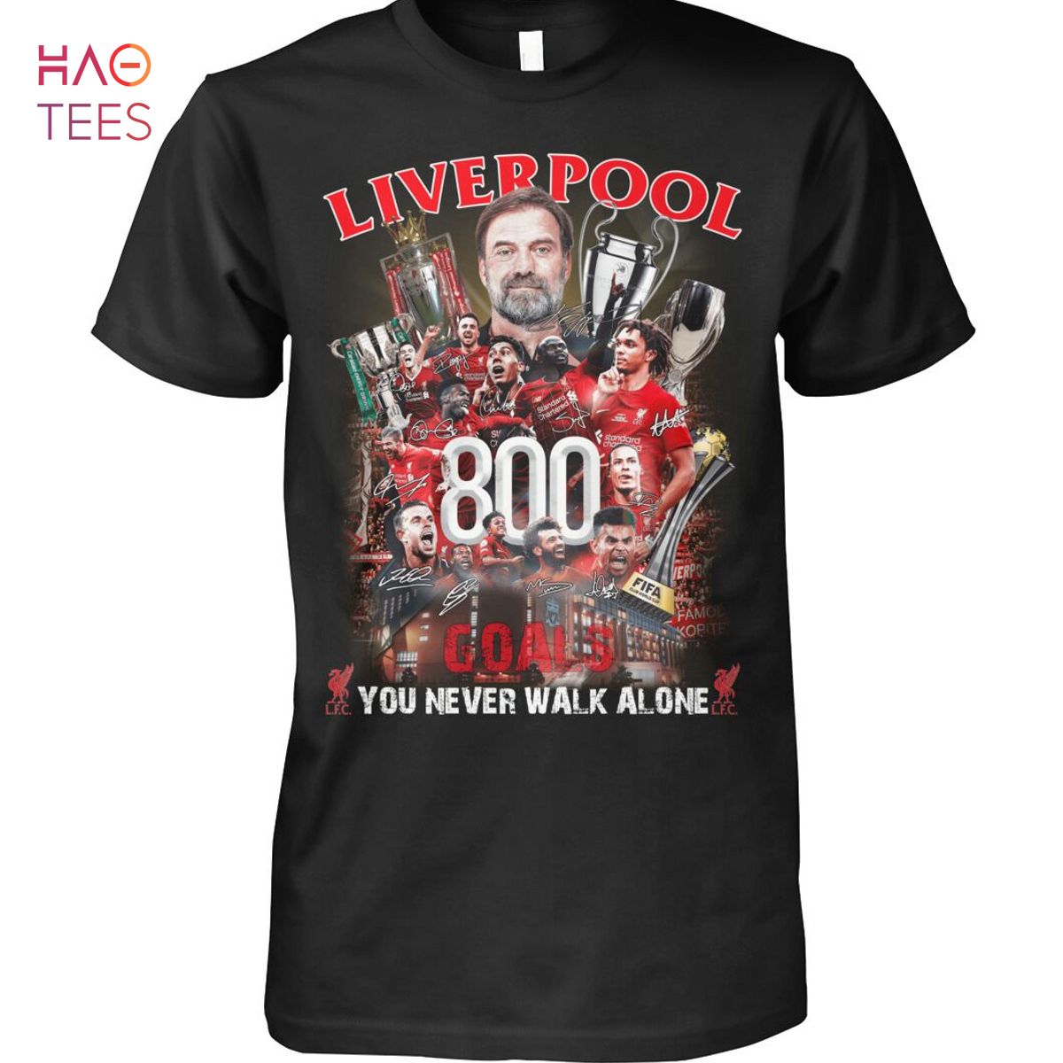 Liverpool 800 Goals You Never Walk Alone Shirt Liverpool 800 Goals You Never Walk Alone Shirt