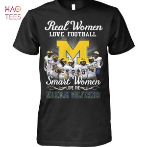 HOT Real Woman Love Football Smart Women Michigan Wolverineg Shirt