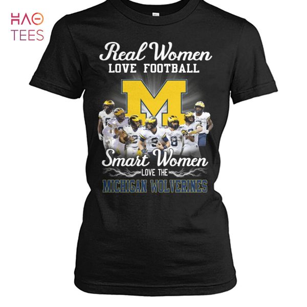 HOT Real Woman Love Football Smart Women Michigan Wolverineg Shirt
