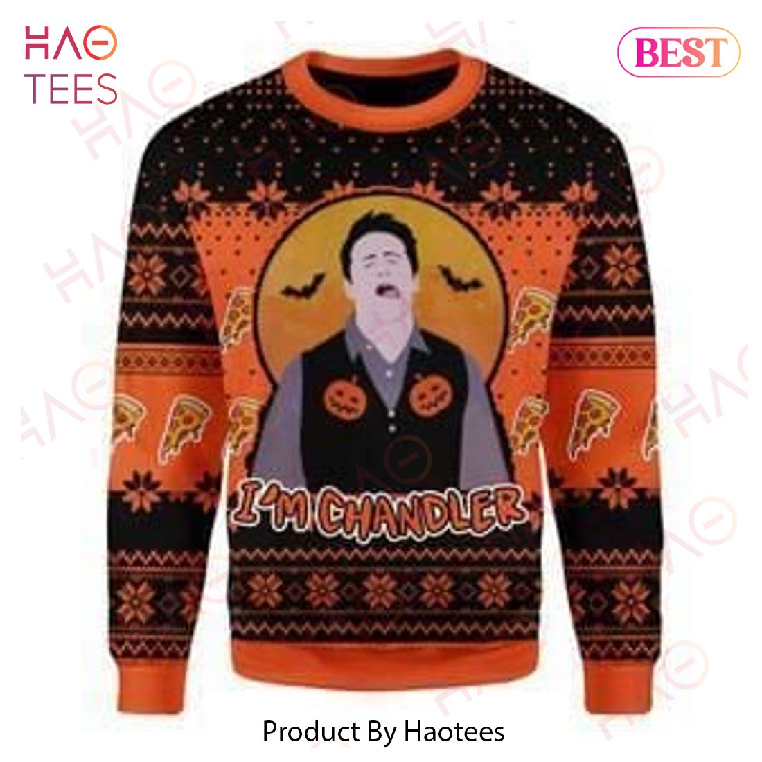 Friends Sweater Friends I'm Chandler Pizza Pattern Ugly Sweater 2022 Friends Sweater Friends I'm Chandler Pizza Pattern Ugly Sweater 2022