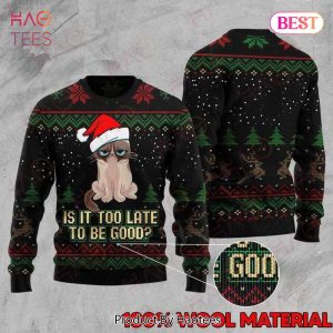 Gifury Cat Christmas Sweater Cat Is It Too Late To Be Good Black Ugly Sweater Cat Ugly Sweater 2022