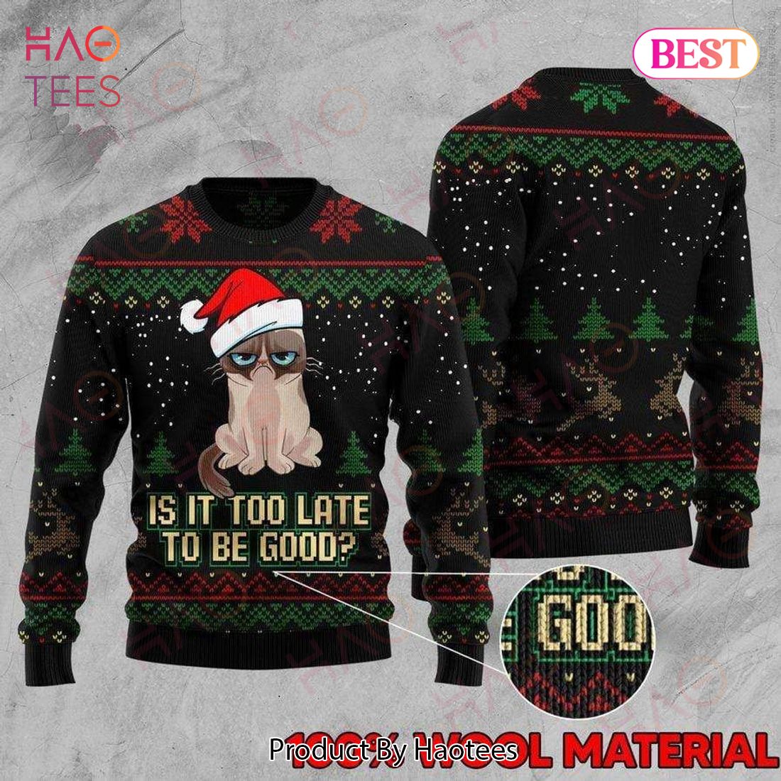 Gifury Cat Christmas Sweater Cat Is It Too Late To Be Good Black Ugly Sweater Cat Ugly Sweater 2022 Gifury Cat Christmas Sweater Cat Is It Too Late To Be Good Black Ugly Sweater Cat Ugly Sweater 2022