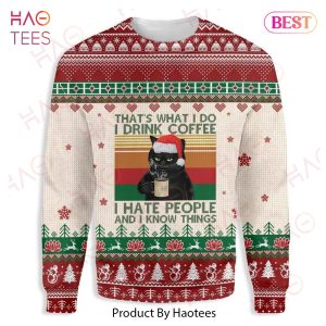 Gifury Cat Christmas Sweater Cat That’s What I Do I Drink Coffee I Hate People And I Know Things Red White Ugly Sweater Cat Ugly Sweater 2022