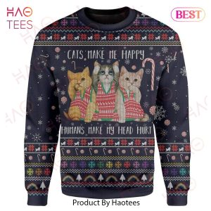 Gifury Cat Christmas Sweater Cats Make Me Happy Humans Make My Head Hurt Christmas Pattern Ugly Sweater Cat Ugly Sweater 2022