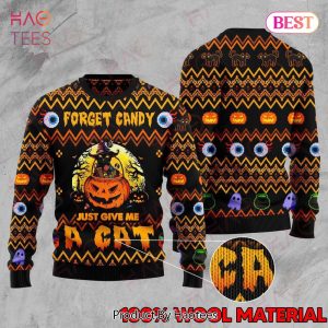 Gifury Halloween Sweater Cat Sweater Forget Candy Just Give Me A Cat Black Ugly Sweater Halloween Ugly Sweater 2022