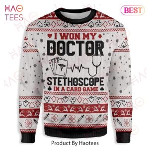 Gifury Nurse Christmas Sweater I Won My Doctor Stethoscope In A Card Game Ugly Sweater Nurse Ugly Sweater 2022