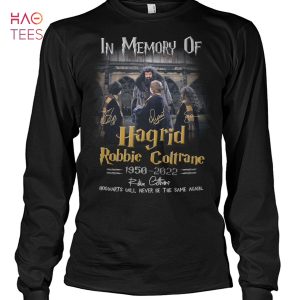 In Memory Of Hagrid Robbie Cottrane 1950-2022 Shirt