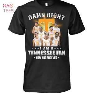 BEST Damn Right I Am A Tennessee Fan Shirt