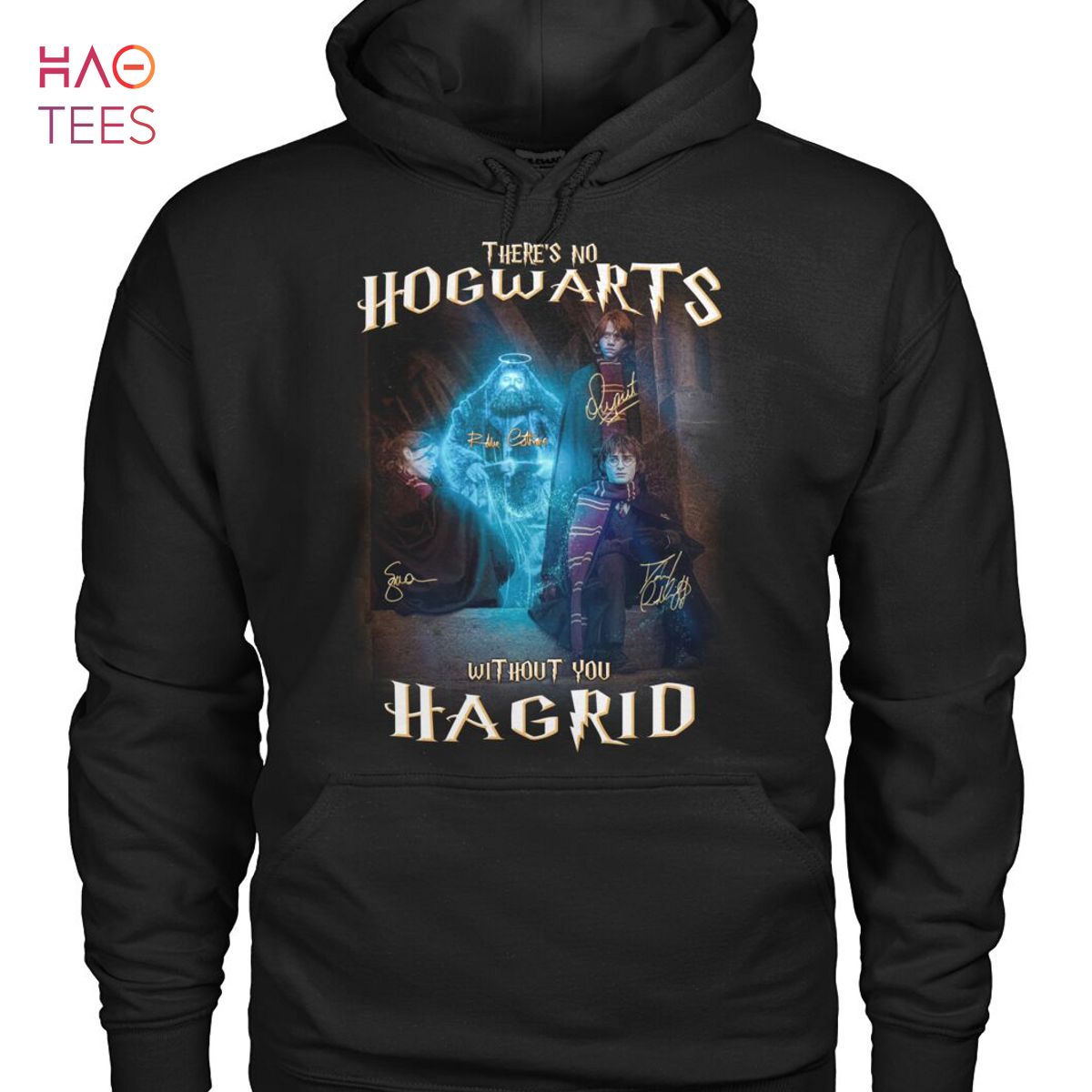 There 'S No Hogwarts Without You Hagrid Shirt