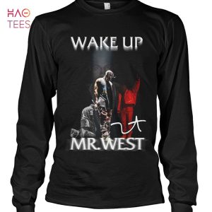 Wake Up Mr.West Shirt Limited Edition