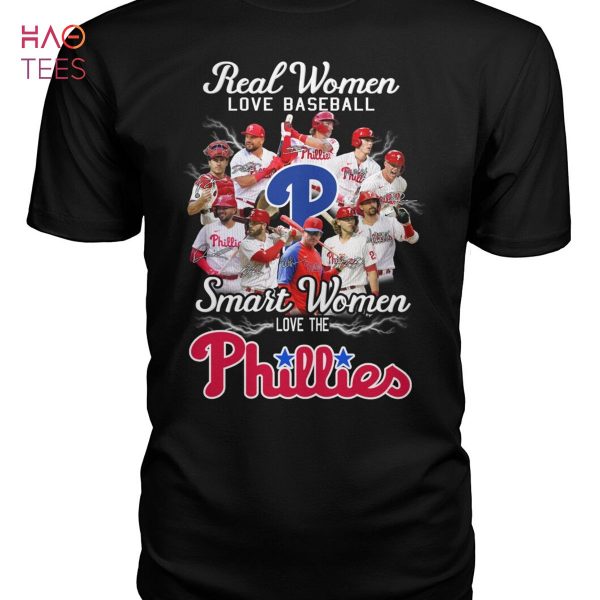 Real Women Love Baseball Smart Women Love The Phillies Shirt