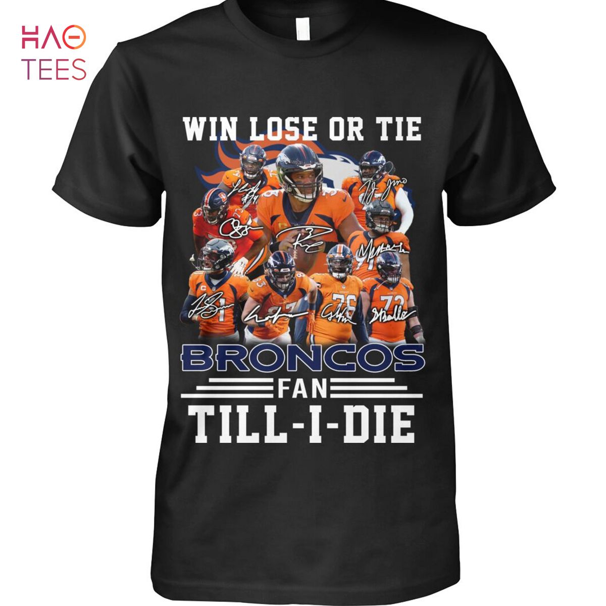 Win Lose Or Tie Broncos Fan Till I Die Shirt