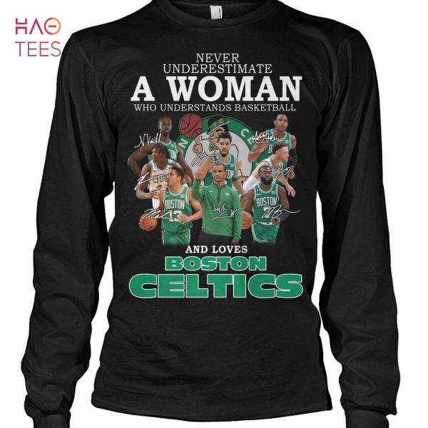 Never Underestimate Who Understands Basketball And Loves Boston Celtics Shirt