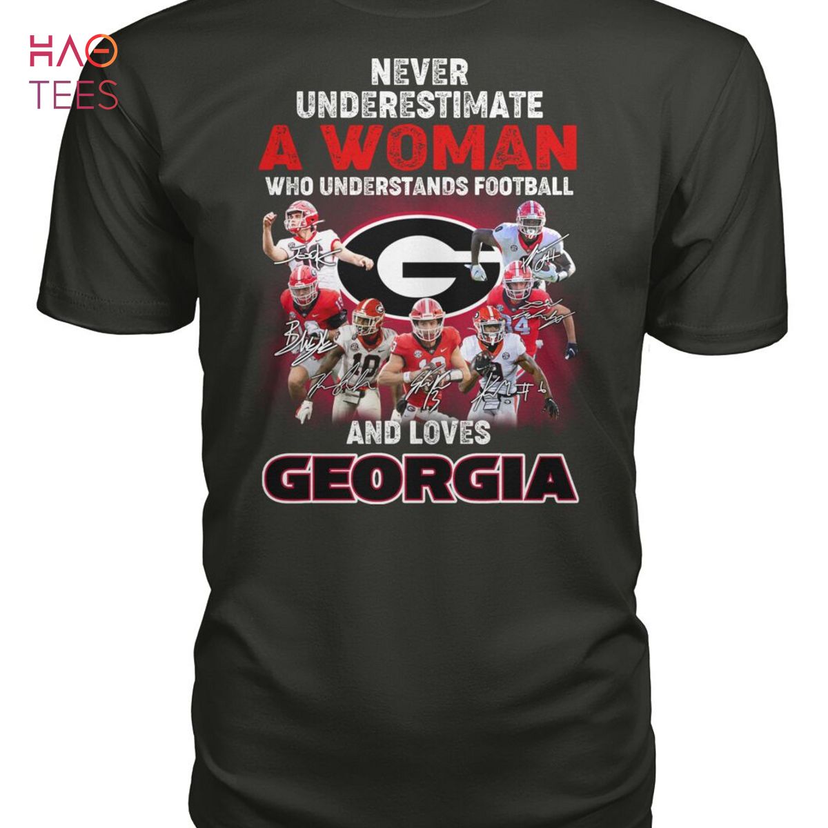 Never Underestimate A Woman Who Understands Football And Loves Georgia Shirt Never Underestimate A Woman Who Understands Football And Loves Georgia Shirt