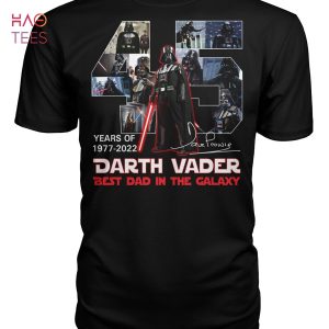 45 Years Of 1977-2022 Darth Vader Best Dad In The Galaxy Shirt