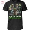 45 Years Of 1977-2022 Jedi Dad Best Dad In The Galaxy Shirt