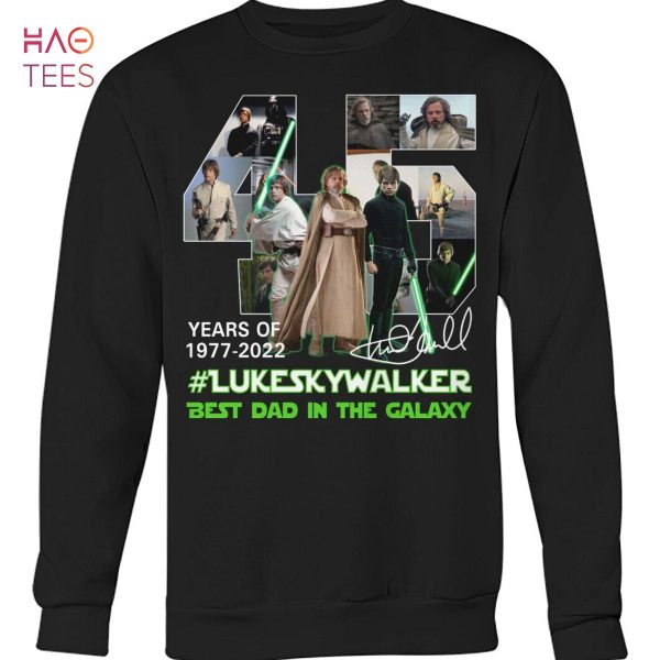 Year Of 1977-2022 Lukeskywalker Best Dad In The Galaxy Shirt