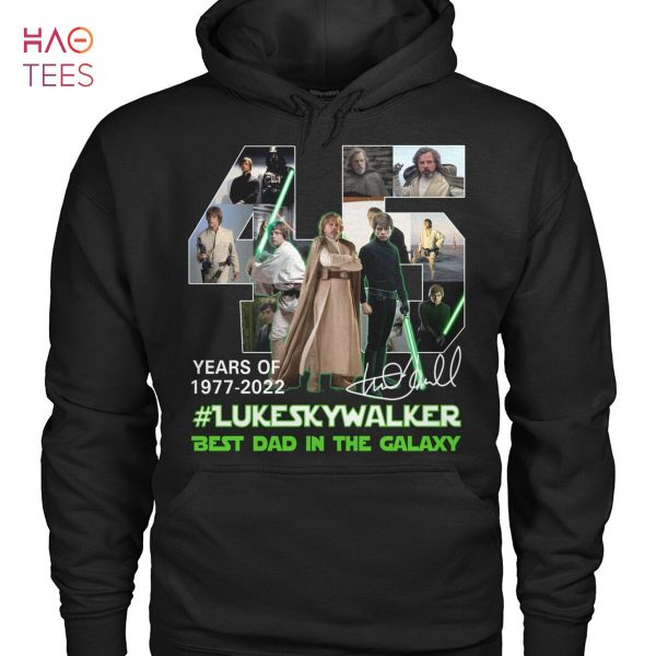 Year Of 1977-2022 Lukeskywalker Best Dad In The Galaxy Shirt