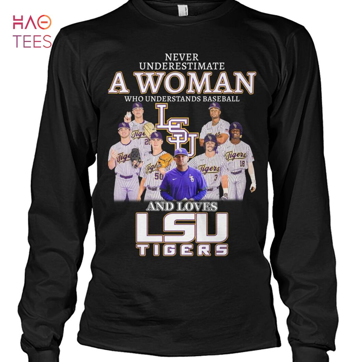 Never Underestimate A Woman Who Understands Baseball And Loves LSU Tigers T  Shirt