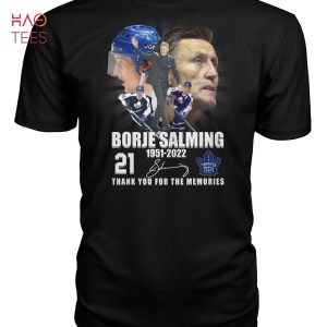 Borje Salming 1951 2022 Thank You For The Memories Shirt