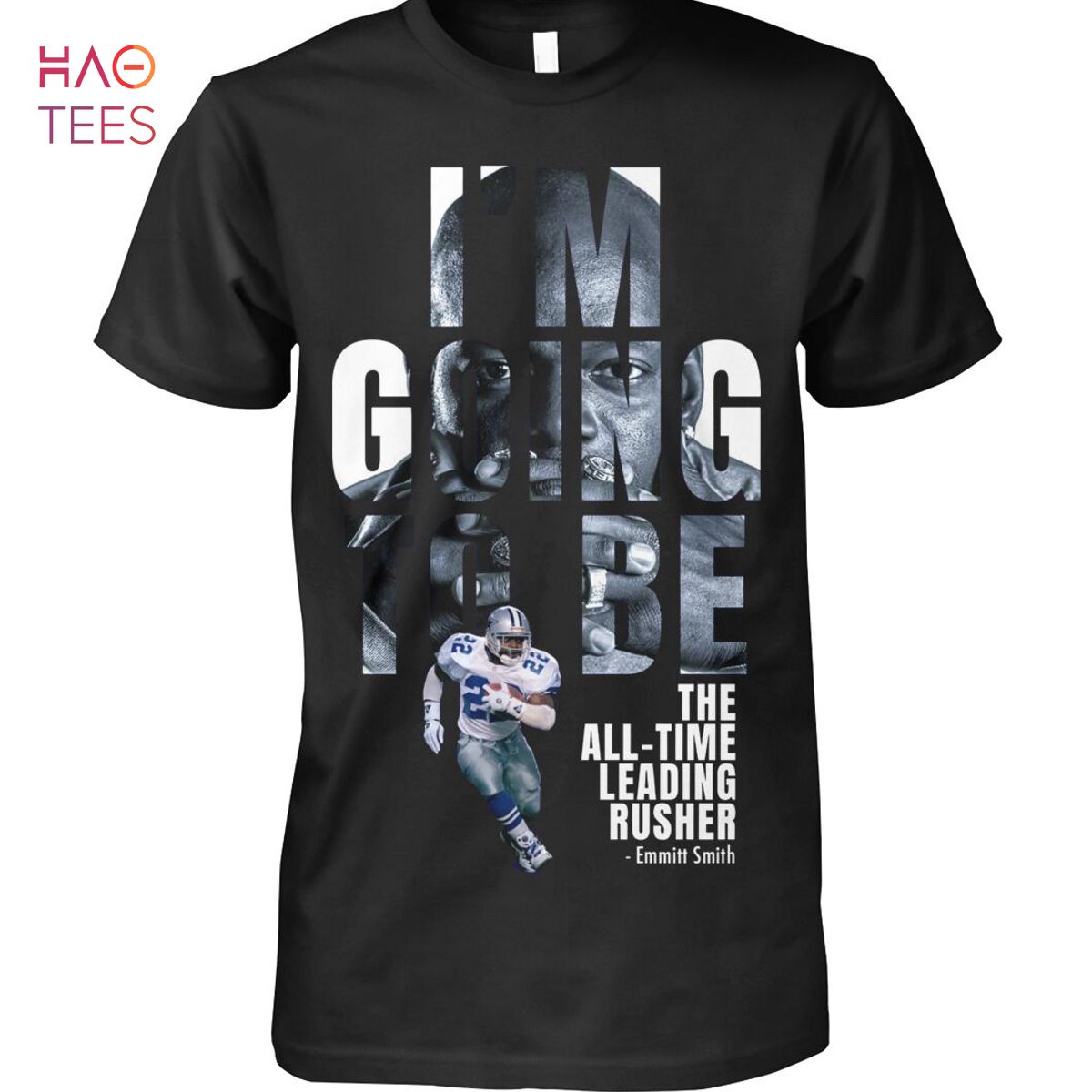 Im Going 10 Be The All Time Leading Rusher Emmitt Smith T Shirt