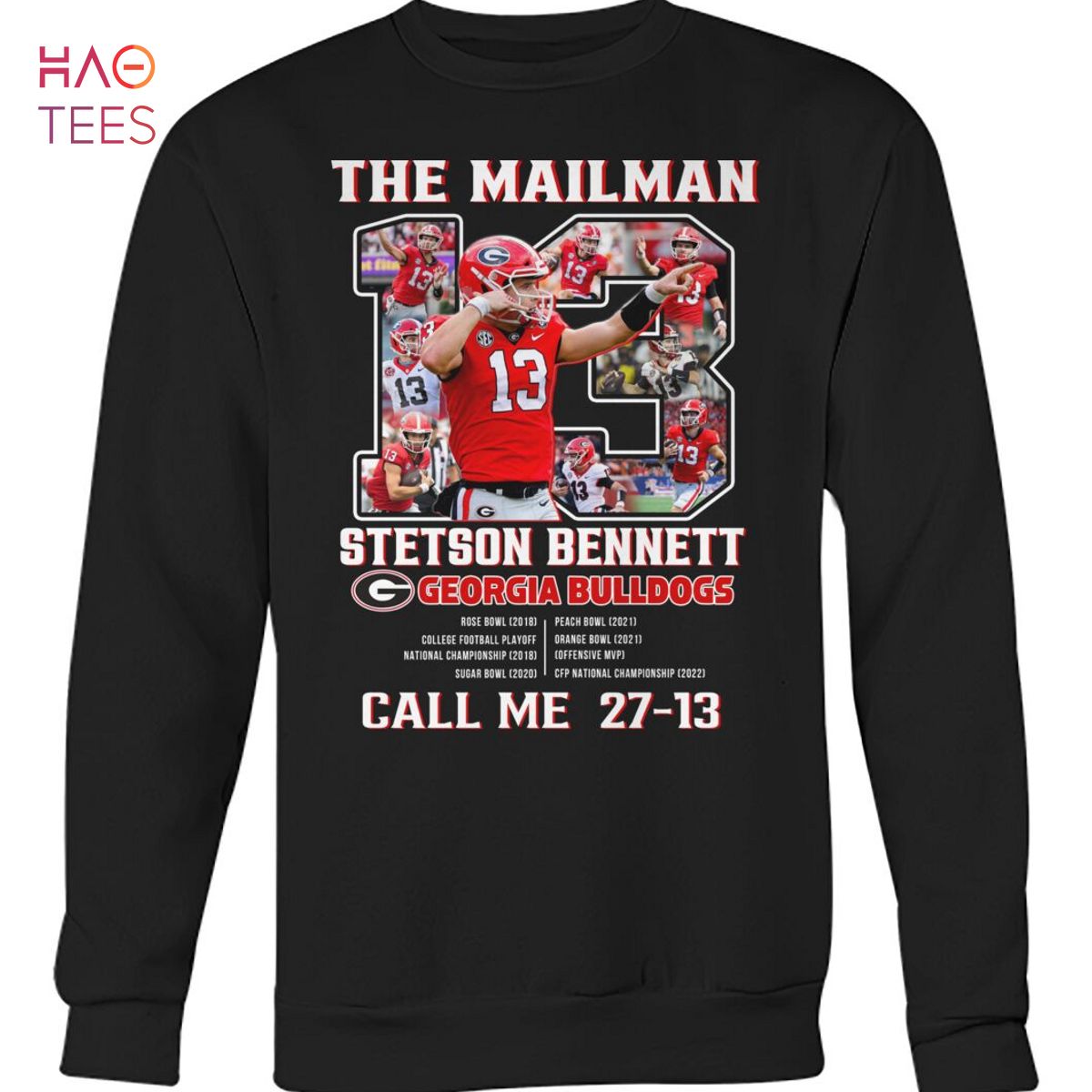 The Mailman Stetson Bennett Georgia Bulldogs Call me 27 13 Shirt