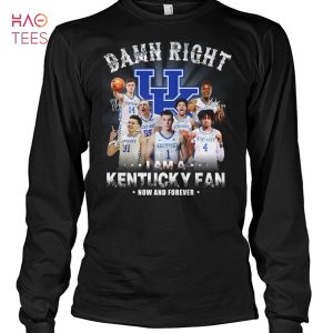 Damn Right I Am A Kentucky Fan T Shirt Unisex T Shirt