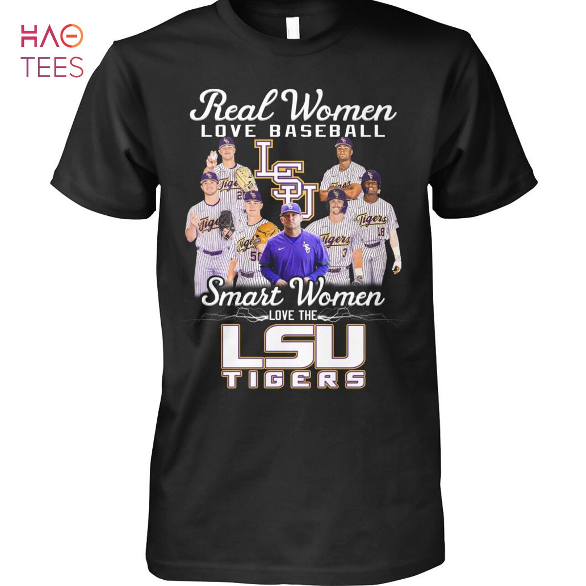 Real Women Love Baseball Smart Women Love The LSU Tigers T Shirt Unisex T Shirt Real Women Love Baseball Smart Women Love The LSU Tigers T Shirt Unisex T Shirt