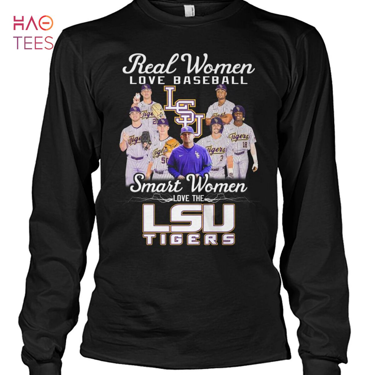 Real Women Love Baseball Smart Women Love The LSU Tigers T Shirt Unisex T Shirt Real Women Love Baseball Smart Women Love The LSU Tigers T Shirt Unisex T Shirt