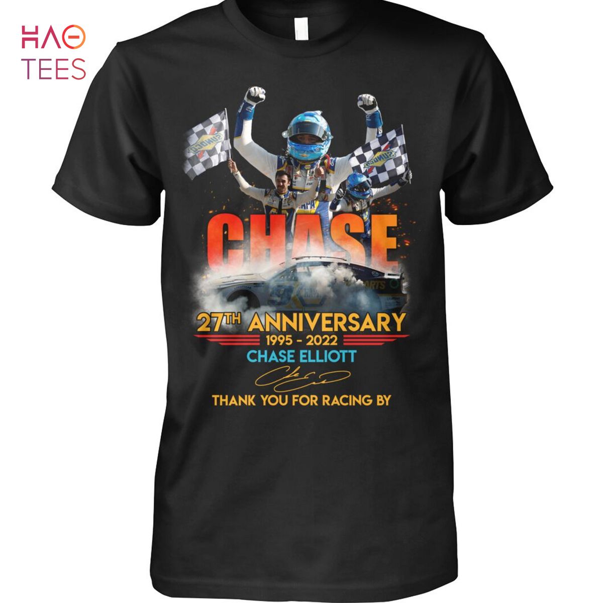 Chase 27 Anniversary 1995 2022 Chase Elliot Thank You For Racing By T Shirt