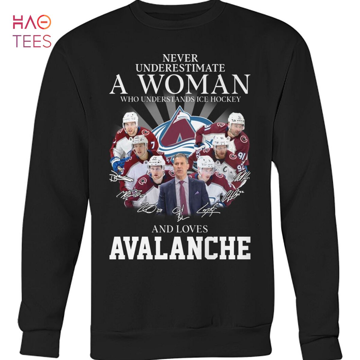Never Underestimate A Woman Who Understands Ice Hockey And Loves Avalanche T Shirt Never Underestimate A Woman Who Understands Ice Hockey And Loves Avalanche T Shirt