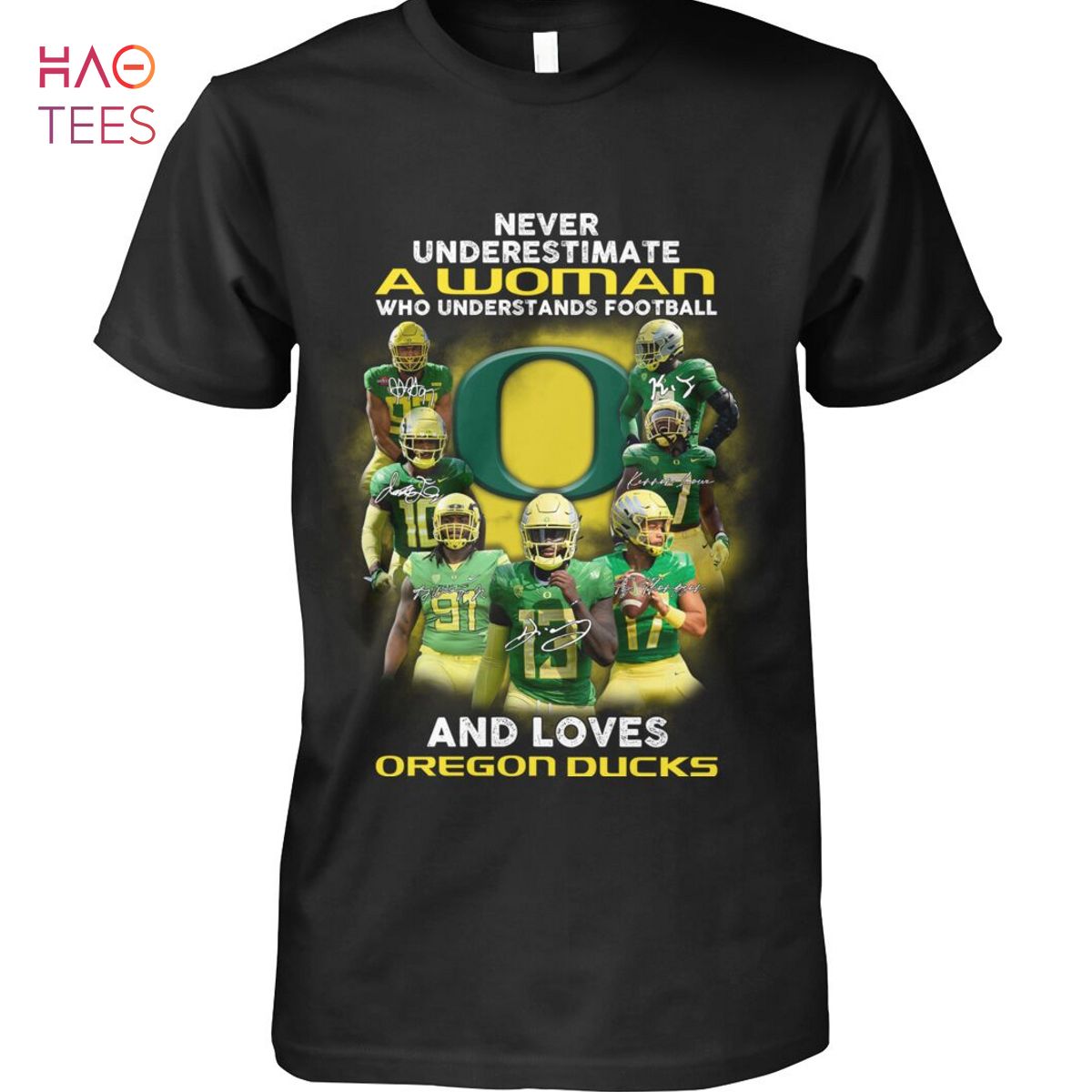 Never Underestimate A Woman Who Understands Football And Loves Oregon Ducks T Shirt Unisex T Shirt