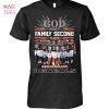 God First Family Second Then Bengals Football T Shirt Unisex T Shirt