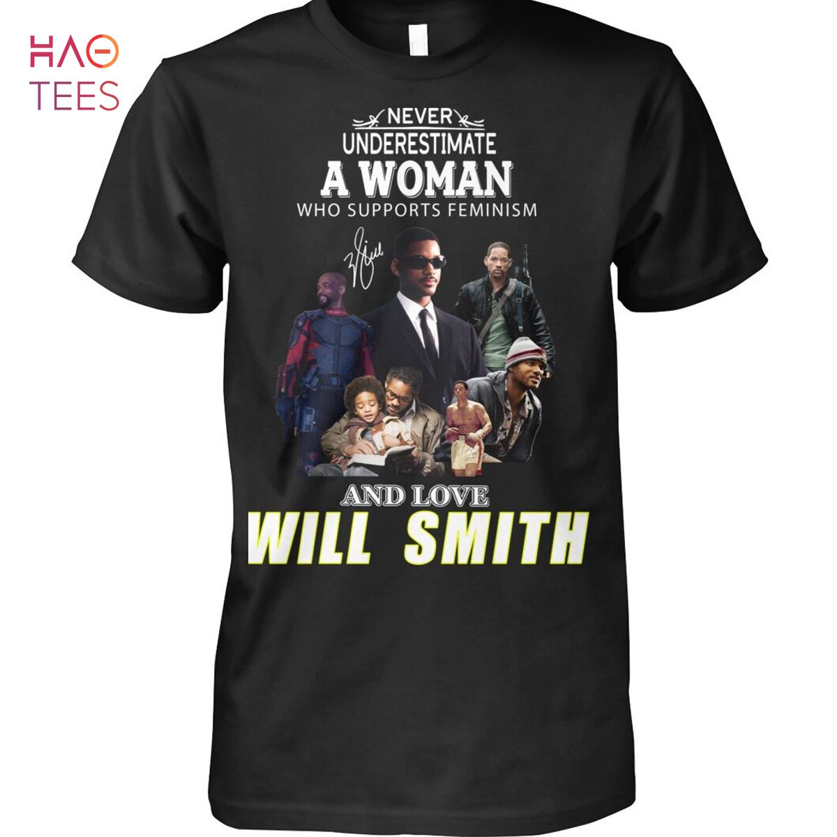Never Understimaye A Woman Who Supports Feminism And Love Will Smith T Shirt Unisex T Shirt Never Understimaye A Woman Who Supports Feminism And Love Will Smith T Shirt Unisex T Shirt