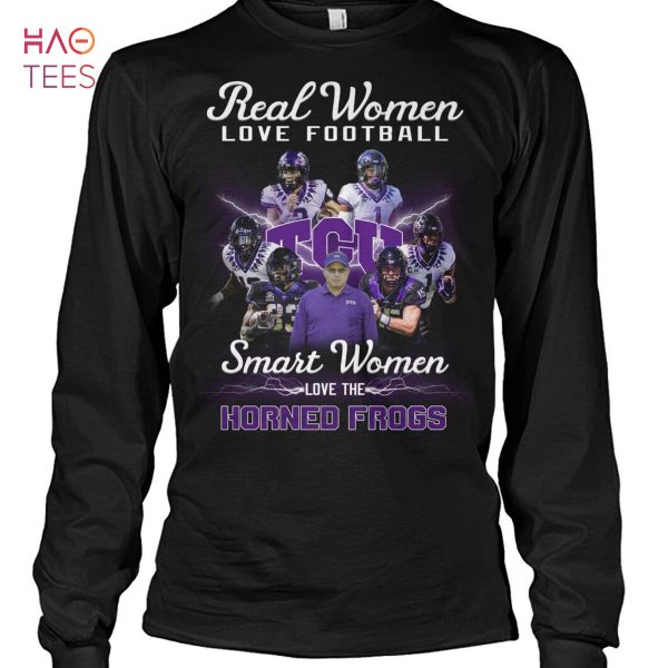 Real Women Love Football TCU Smart Women Love The Horned Frogs
