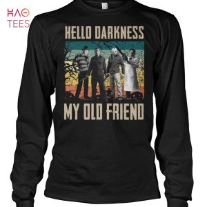 Hello Darkness My Old Friend T Shirt Unisex T Shirt