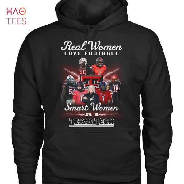 Real Woman Love Football Smart Women Love The Texas Tech Shirt