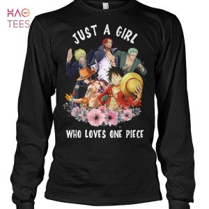 Just A Girl Who Loves One Piece Shirt Unisex Shirt