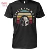 This Is The Way Star Wars Bounty Hunter Shirt Unisex Shirt
