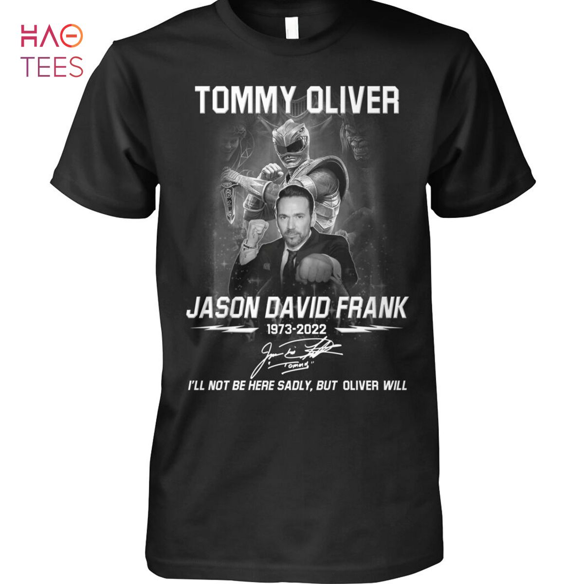 Tommy Oliver Jason David Frank 1973 2022 T Shirt Unisex Shirt Tommy Oliver Jason David Frank 1973 2022 T Shirt Unisex Shirt