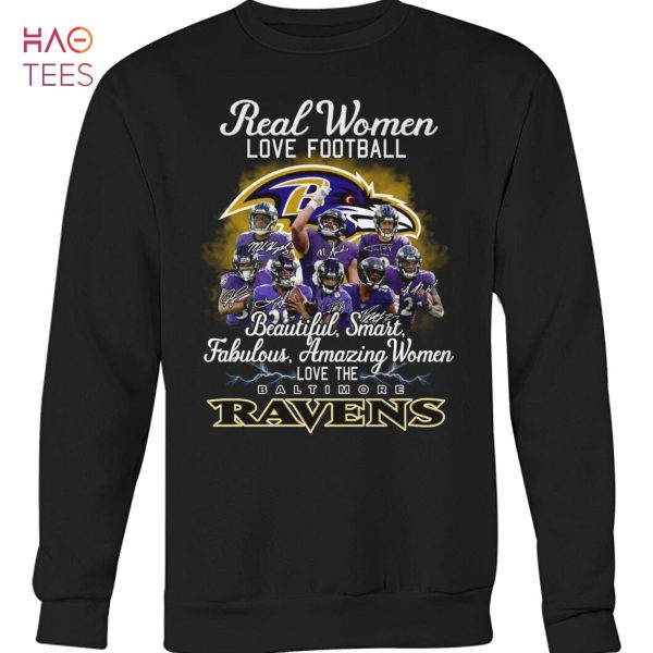 Real Women Love Football Beautiful Smart Fabulous Amazing Women Love The Baltimore Ravens Shirt