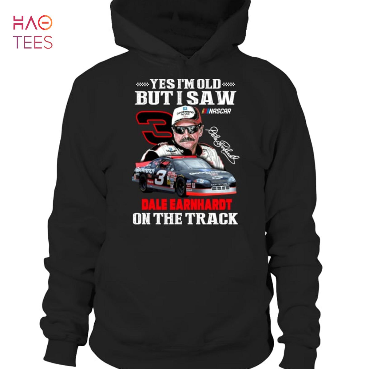 Yes Im Old But I Saw Dale Earnhardt On The Track T Shirt Unisex T Shirt Yes Im Old But I Saw Dale Earnhardt On The Track T Shirt Unisex T Shirt
