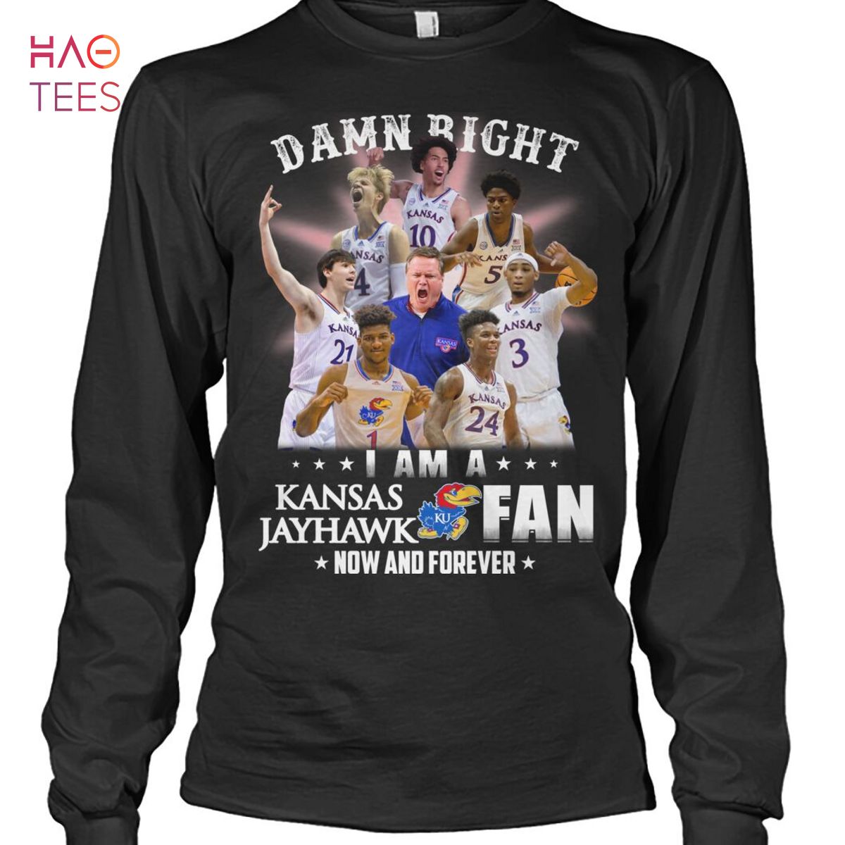 Damn Right I Am A Kansas Jayhawk Fan Now And Forever Shirt Damn Right I Am A Kansas Jayhawk Fan Now And Forever Shirt