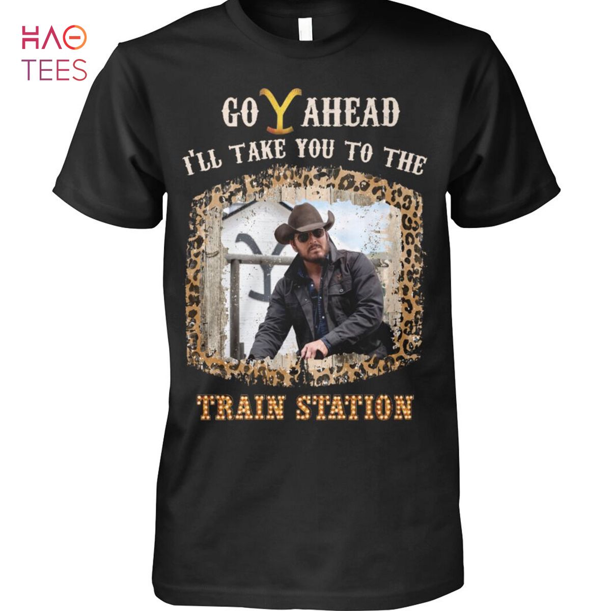 Go Ahead I LL Take You To The Tranin Station Yellowstone Fans Shirt