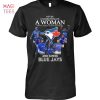 Never Underestimate Who Understands Baseball And Loves Blue Jays Shirt