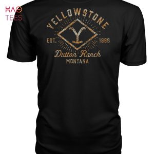 Yellowstone Est 1886 Dutton Ranch Montana Hot Shirt