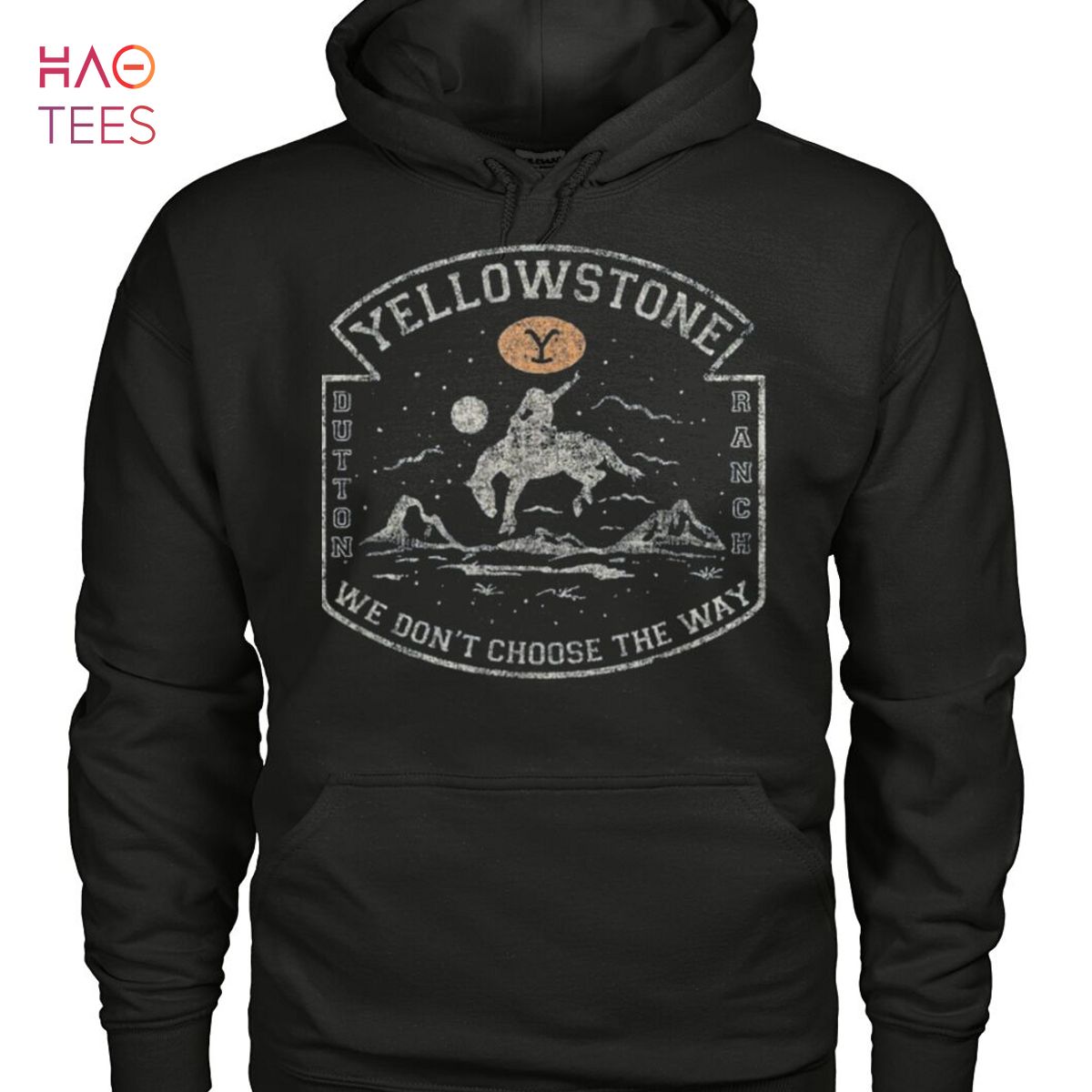Yellowstone Dutton Banch We Dont Choose The Way Shirt Yellowstone Dutton Banch We Dont Choose The Way Shirt