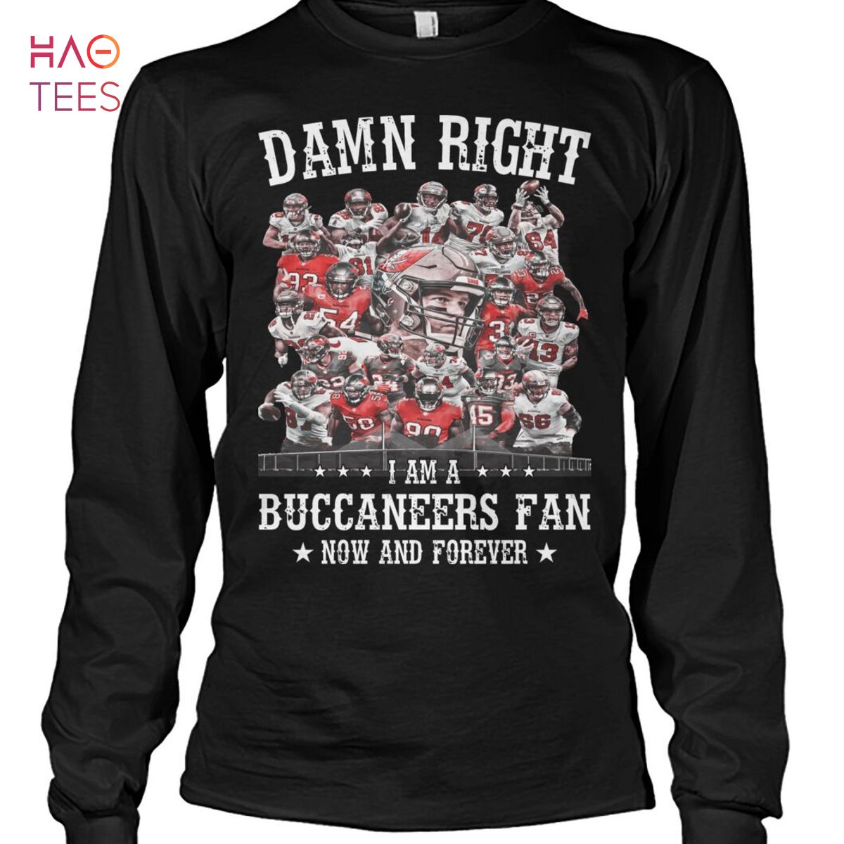 Damn Right I Am A Buccaneers Fan Now And Forever Shirt Damn Right I Am A Buccaneers Fan Now And Forever Shirt