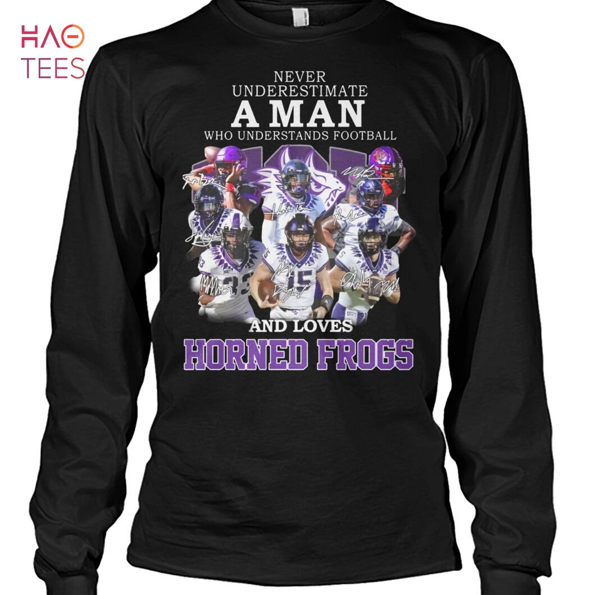 Never Underestimate A Man Who Understands Football And Love Horned Frogs Shirt Never Underestimate A Man Who Understands Football And Love Horned Frogs Shirt