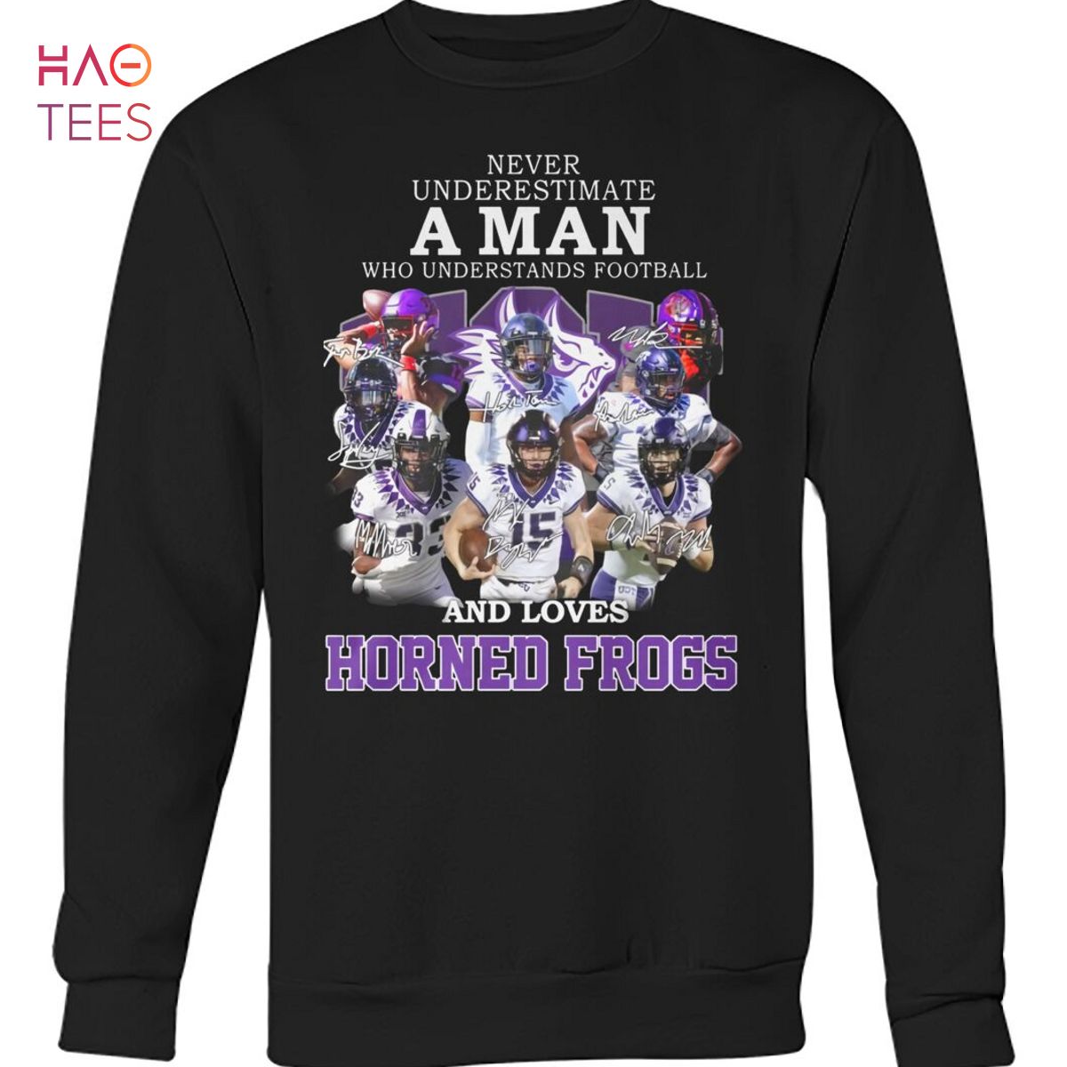 Never Underestimate A Man Who Understands Football And Love Horned Frogs Shirt Never Underestimate A Man Who Understands Football And Love Horned Frogs Shirt
